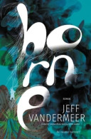 Borne (2020) De Jeff Vandermeer - Andere & Zonder Classificatie