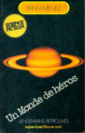 Un Monde De Héros (1975) De Yann Menez - Andere & Zonder Classificatie