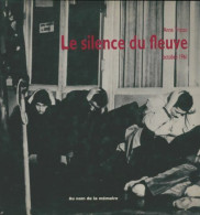 Le Silence Du Fleuve (1991) De Anne Tristan - Geschiedenis
