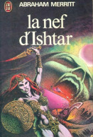 La Nef D'Ishtar (1975) De Abraham Merritt - Andere & Zonder Classificatie