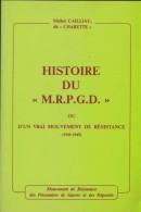 Histoire Du Mrpgd Ou D'un Vrai Mouvement De Résistance  (1987) De Michel Cailliau - Geschiedenis