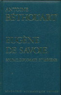 Eugène De Savoie (1975) De Antoine Béthouart - Geschiedenis
