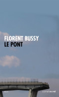 Le Pont (2019) De Florent Bussy - Cinéma/Télévision