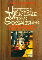 Histoire Mondiale Des Socialismes Tome IV : 1929-1945 (1984) De Jean Elleinstein - Politik