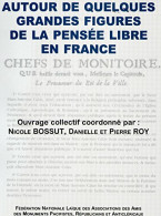 Autour De Quelques Grandes Figures De La Pensée Libre En France (2001) De Nicole Bossut - Geschiedenis