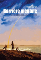 Barrière Mentale Et Autres Intelligences (2013) De Poul Anderson - Andere & Zonder Classificatie