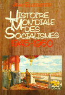 Histoire Mondiale Des Socialismes Tome V : 1945-1960 (1984) De Jean Elleinstein - Politik