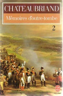 Mémoires D'Outre Tombe Tome II (1984) De François René Chateaubriand - Auteurs Classiques