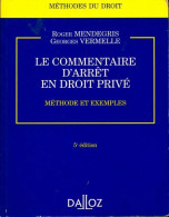 Le Commentaire D'arrêt En Droit Privé (1994) De Roger Mendegris - Recht