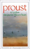 A La Recherche Du Temps Perdu Tome IV : A L'ombre Des Jeunes Filles En Fleurs Tome II (1987) De - Auteurs Classiques