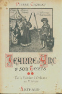 Jeanne D'Arc Et Son Temps (1948) De Pierre Croidys - Geschiedenis