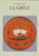 La Grèce Prestige Du Passé (1987) De Catherine Regulier - Geschiedenis