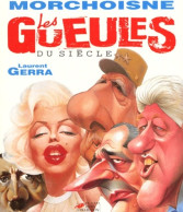 GUEULES DU Siècle (1999) De Jean-Claude Morchoisne - Humour