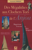 Des Mégalithes Aux Cloches Tors De L'Anjou (2004) De Alexandre Perraud - Geschiedenis