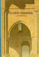 Le Rêve Cistercien (1990) De Léon Pressouyre - Geschiedenis