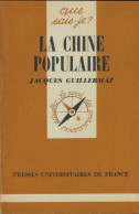 La Chine Populaire (1982) De Jacques Guillermaz - Geschiedenis