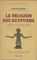 La Religion Des égyptiens (1937) De Adolphe Erman - Geschiedenis