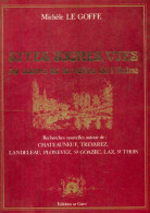 Sites, Signes, Vies Au Centre De La Vallée De L'Aulne (1988) De Michèle Le Goffe - Geschiedenis