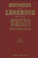 Histoires Et Légendes De La Chine Mystérieuse (1969) De Claude Roy - Geschiedenis