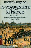 Ils Voyageaient La France (1980) De Jean-Noël Gurgand - Geschiedenis