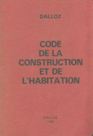 Code De La Construction Et De L'habitation 1984 (1984) De Collectif - Recht