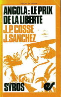 Angola : Le Prix De La Liberté (1976) De Pierre-Yves Cossé - Geschiedenis