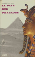 Le Pays Des Pharaons (1965) De Leonard Cottrell - Geschiedenis