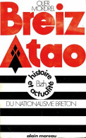 Breiz Atao Ou Histoire Et Actualité Du Nationalisme Breton (1973) De Olier Mordrel - Geschiedenis