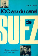 100 Ans Du Canal De Suez (1971) De R.E.B. Duff - Geschiedenis