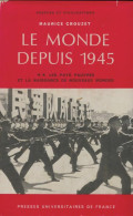 Le Monde Depuis 1945 Tome II : Les Pays Pauvres Et La Naissance De Nouveaux Mondes (1973) De - Geschiedenis