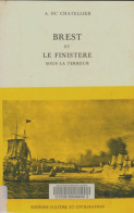 Brest Et Le Finistère Sous La Terreur (1977) De A Du Chatellier - Geschiedenis