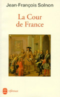 La Cour De France (1996) De Jean-François Solnon - Geschiedenis