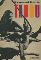 Tabou (1967) De Armand Denis - Geschiedenis