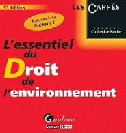 L'essentiel Du Droit De L'environnement (2011) De Catherine Roche - Droit