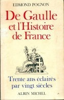 De Gaulle Et L'histoire De France (1970) De Edmond Pognon - Geschiedenis