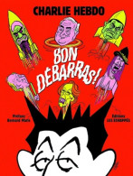 Bon Débarras! L'année 2011 En Dessins (2011) De Collectif - Humour