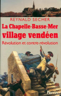 La Chapelle-Basse-Mer, Village Vendéen (1986) De Reynald Secher - Geschiedenis
