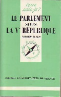 Le Parlement Sous La Ve République (1988) De Didier Maus - Politik