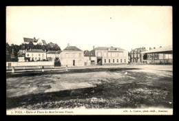 80 - POIX - HALLE ET PLACE DU MARCHE-AUX-VEAUX - Poix-de-Picardie