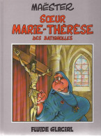 SOEUR MARIE THERESE DES BATIGNOLLES Tome 1    De MAËSTER  FLUIDE GLACIAL - Zuster Marie-Thérèse Des Batignolles