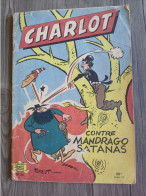 CHARLOT N° 20 Contre Mandrago Satanas Spe EO 80Frannée 50 ALBUM BD FOREST Jeunesse Joyeuse - Sonstige & Ohne Zuordnung