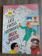 BD ALBUM N° 6 Collection Les Pieds Nickeles Aux Jeux Olympique TIGNES VAL D'ISERE  JACARBO 1983 SPE - Sonstige & Ohne Zuordnung