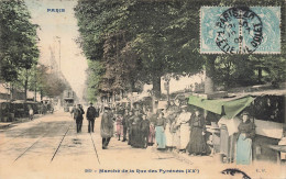 Paris 20ème * 1907 * Le Marché De La Rue Des Pyrénées * Market - Distrito: 20