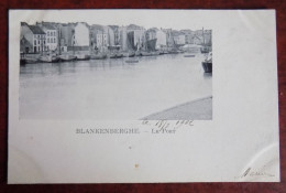 Cpa Blankenberghe ; Le Port 1902 - Blankenberge