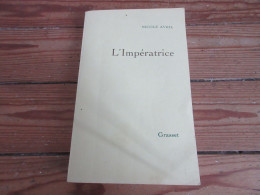 LIVRE Nicole AVRIL L'IMPERATRICE (SISSI Elisabeth D'AUTRICHE) 1993. 360p.       - Geschiedenis