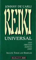 Reiki Universal. Usui, Tibetano, Kahuna Y Osho - Johny De'Carli - Gezondheid En Schoonheid