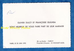 Carte Ancienne Invitation - PARIS / Arquier VIGOULET AUZIL - Mariage  Olivier DULCY & Françoise GUILHEM - 23 Juin 1970 - Huwelijksaankondigingen