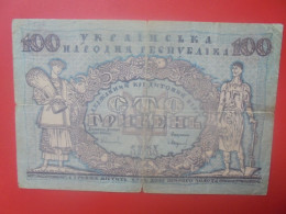 UKRAINE 100 HRYVEN 1918 Circuler + Réparer ! (B.34) - Ukraine