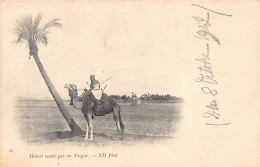 ALGÉRIE - Méhari Monbté Par Un Targui - Ed. Neurdein ND Phot. 20 - Men