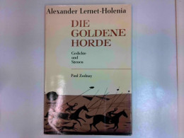 Die Goldene Horde - Gedichte Und Szenen - Gedichten En Essays